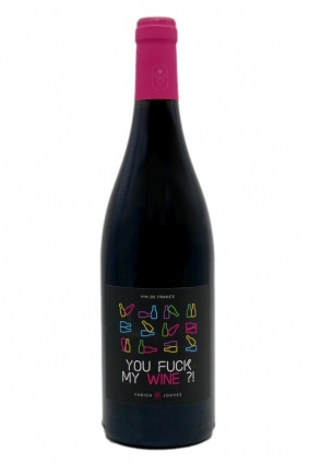You Fuck my Wine 2018